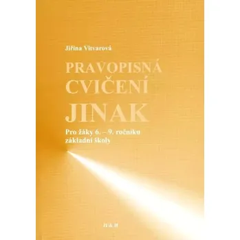 Český jazyk Pravopisná cvičení jinak (Jiřina Vitvarová, 2003)