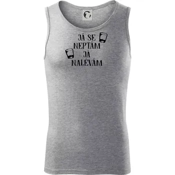 Já se neptám, já nalévám - Tílko pánské Core - XL ( Tmavě šedý melír )