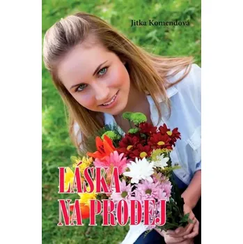 Láska na prodej (Jitka Komendová, 2014)