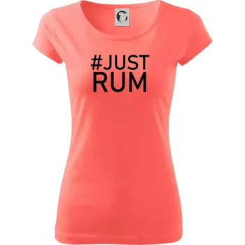 Dámské tričko Just rum - Dámské triko Pure - S ( Korálová )