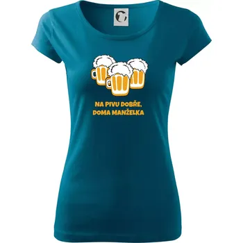 Dámské oblečení Na pivu dobře (Pecka design) - Dámské triko Pure - S ( Petrolejová )