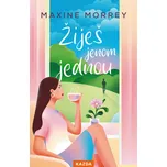 Žiješ jenom jednou - Maxine Morrey…