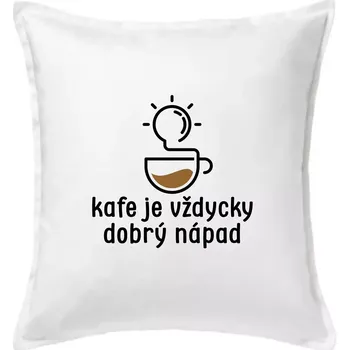 Polštář Kafe je vždycky dobrý nápad - Polštář 50x50 - 50x50 - Pouze potah ( Bílá )