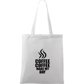 Coffee make my day - Taška bavlněná - 42 x 38 cm ( Bílá )