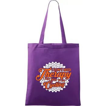 I don't need therapy cycling - Taška bavlněná - 42 x 38 cm ( Fialová )