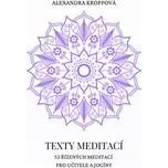 Texty meditací: 52 řízených meditací…