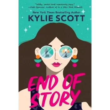 End of Story: the perfect sweet and sexy opposites-attract romance (Kylie Scott, 2023)