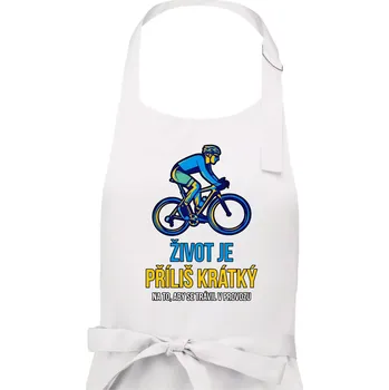 Kuchyňská zástěra Život je příliš krátký, aby se trávil v provozu - Dámská zástěra na vaření - Univerzální velikost ( Bílá )