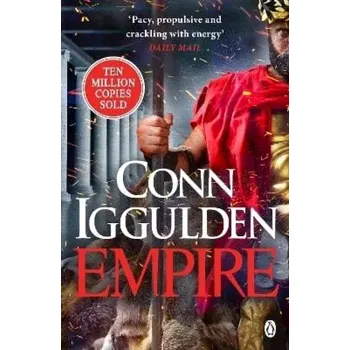 Cizojazyčná kniha Empire: Enter the battlefields of Ancient Greece in the epic new novel from the multi-million copy bestseller (Conn Iggulden, 2024)