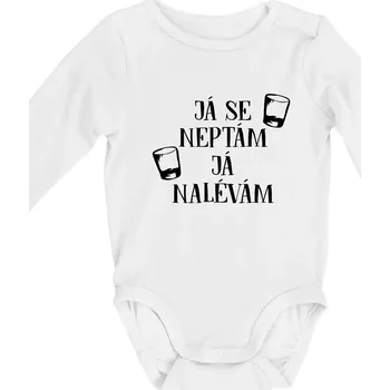 Kojenecký body Já se neptám, já nalévám - Body kojenecké s dlouhým rukávem - Dlouhý r. do 3 měs ( Bílá )