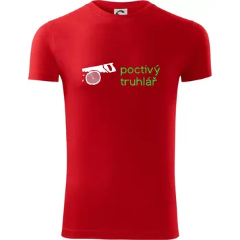 Pánské tričko Poctivý Truhlář - Viper FIT - Pánské zůžené tričko - M ( Červená )