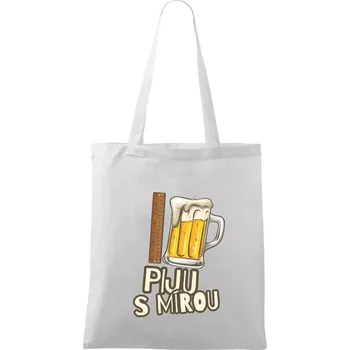 Piju s mírou - Taška bavlněná - 42 x 38 cm ( Bílá )