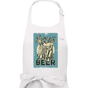 Kuchyňská zástěra Save water drink beer poster - Dámská zástěra na vaření - Univerzální velikost ( Bílá )