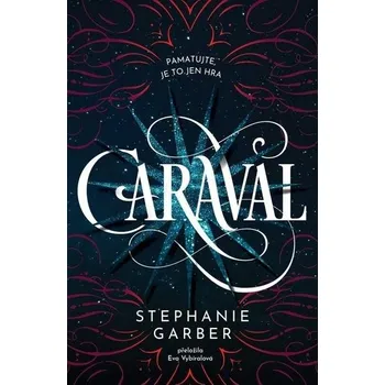 Caraval - Stephanie Garber (2025, pevná)