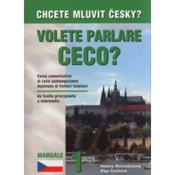 Český jazyk Chcete mluvit česky? (Helena Remediosová, 2009)