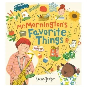 První čtění Mr Mornington's Favourite Things - Birch, Karen; Keith, George; McLaren, Don