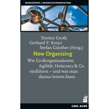New Organizing - Groth, Torsten [DE] (2025, Brožovaná, Auer-System-Verlag, Carl)