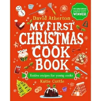 My First Christmas Cook Book - David Mahon; Bernard Atherton