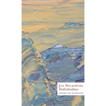 Poezie Hořká hodina