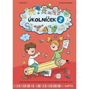 Předškolní výuka Úkolníček 2. díl - Libor Drobný, Ivana Vlková
