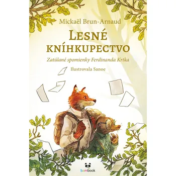 Pohádka Lesné kníhkupectvo - Mickaël Brun-Arnaud