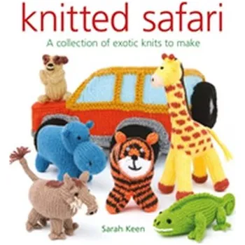 Knitted Safari - Keen, Sarah