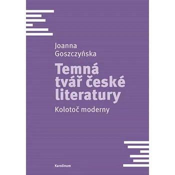 Temná tvář české literatury - Kolotoč moderny