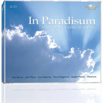Zahraniční hudba IN PARADISUM: Classics For Relaxation (2CD) (BRILLIANT CLASSICS)