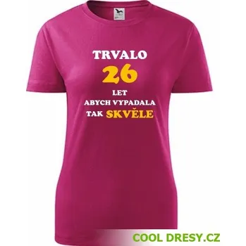 Dámské tričko Dámské narozeninové tričko trvalo 26 let - Barva: purpurová, Velikost L