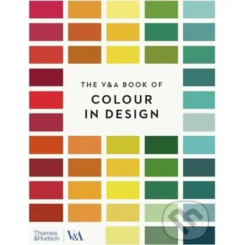 Umění The V&A Book of Colour in Design - Tim Travis Thames & Hudson