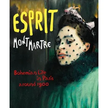 Cizojazyčná kniha Esprit Montmartre (Ingrid Pfeiffer,Max Hollein)(Pevná)