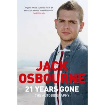Cizojazyčná kniha 21 Years Gone (Jack Osbourne)(Brožovaná)