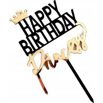 Obraz Narozeninový TOPPER happy birthday akrylový nápis ČERNÝ TOPPER PRINCESS