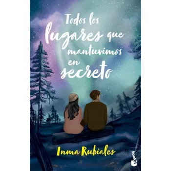 Beletrie pro dospělé Todos los lugares que mantuvimos en secreto (Brožovaná)