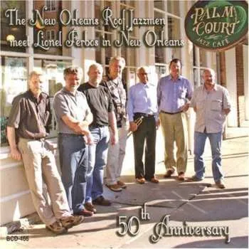 Zahraniční hudba CD The New Orleans Roof Jazzmen: In New Orleans 50th Anniversary 2014