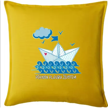 Polštář Pěknou plavbu životem - Polštář 50x50 - 50x50 - Pouze potah ( Žlutá )