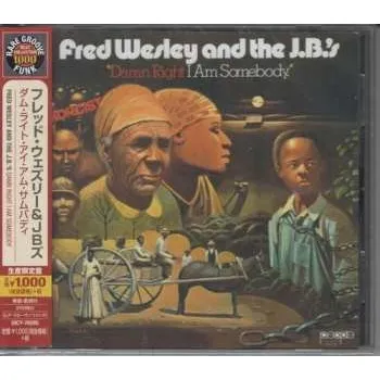 Zahraniční hudba CD Fred Wesley & The JB's: Damn Right I Am Somebody LTD 2018 Limited Edition