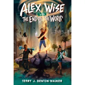 Cizojazyčná kniha Alex Wise vs. the End of the World - Benton-Walker, Terry J.