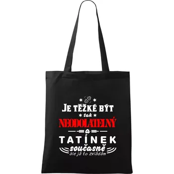 Nákupní taška Je těžké být neodolatelný tatínek - Taška bavlněná - 42 x 38 cm ( Černá )