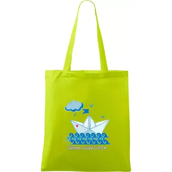 Pěknou plavbu životem - Taška bavlněná - 42 x 38 cm ( Limetková )