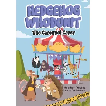 Cizojazyčná kniha Hedgehog Whodunit: The Carousel Caper - Preusser, Heather