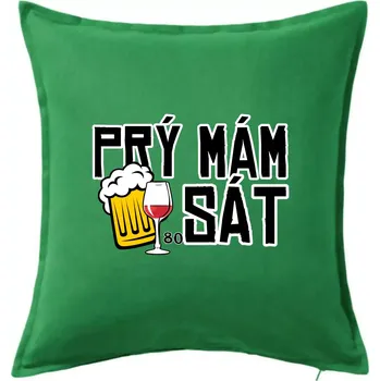 Polštář Prý mám 80 SÁT - Polštář 50x50 - 50x50 - Včetně výplně ( Středně zelená )
