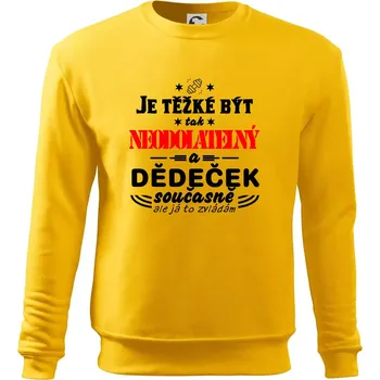Pánská mikina Je těžké být neodolatelný dědeček - Mikina Essential pánská - S ( Žlutá )