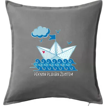 Polštář Pěknou plavbu životem - Polštář 50x50 - 50x50 - Pouze potah ( Tmavě šedý melír )