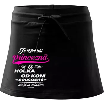 Dámská sukně Je těžké být princezna a holka od koní - Sportovní sukně - two in one - XL ( Černá )