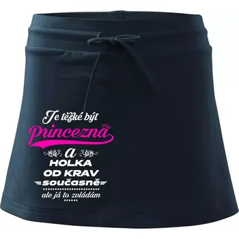 Dámská sukně Je těžké být princezna a holka od krav - Sportovní sukně - two in one - L ( Námořní modrá (velmi tmavá - téměř černá) )