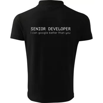 Pánská košile Senior developer google better than you - Polokošile pánská Pique Polo 203 - 4XL ( Černá )
