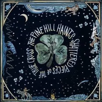 Zahraniční hudba CD The Pine Hill Haints: Shattered Pieces Of The True Cross 2025