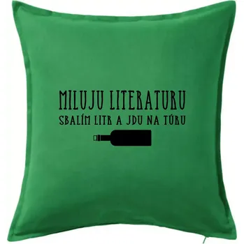 Polštář Miluju literaturu - Polštář 50x50 - 50x50 - Pouze potah ( Středně zelená )