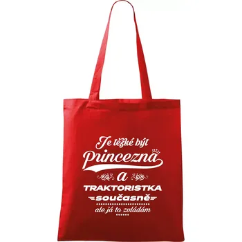 Nákupní taška Je těžké být princezna traktoristka - Taška bavlněná - 42 x 38 cm ( Červená )